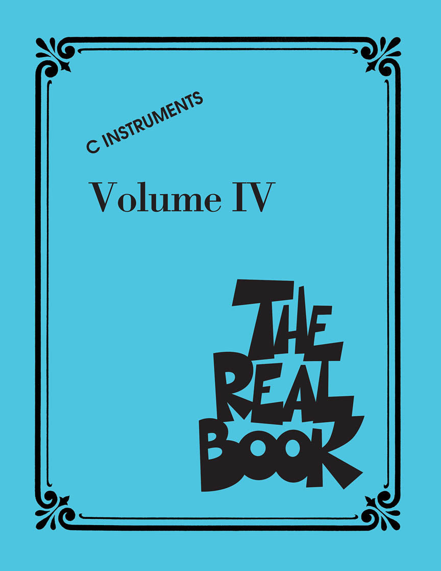 The Real Book - Volume IV - C Edition